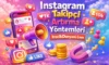 Instagram Takipçi Artırma Yöntemleri (2026 Güncel Rehber)