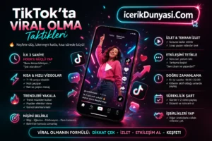 TikTokta Viral Olma Taktikleri
