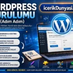 WordPress Kurulumu (Adım Adım)