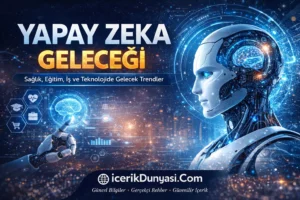 Yapay Zeka Gelecekte