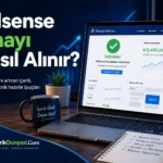 Adsense Onayı Nasıl Alınır?