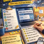 Blog Nasıl Açılır? (Adım Adım Başlangıç Rehberi)