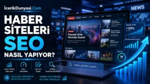 Haber Siteleri Nasıl Zirveye Çıkar? Trafik Çekmenin Sırları