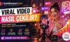 Viral Video Nasıl Çekilir?