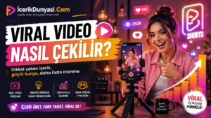 Viral Video Nasıl Çekilir?