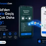 Android’den iPhone’a Geçiş Artık Çok Daha Kolay: Google’dan Çığır Açan Yenilikler
