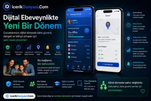 Dijital Ebeveynlikte Yeni Bir Dönem
