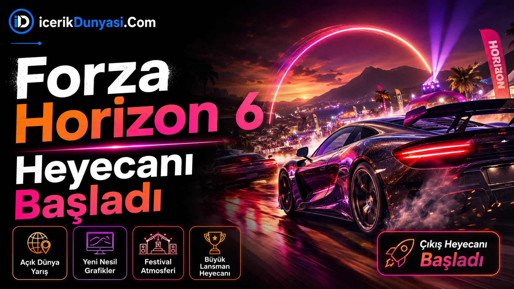 Forza Horizon 6 Heyecanı Başladı