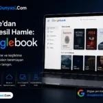 Google’dan Yeni Nesil Hamle: Googlebook ile Dizüstü Bilgisayar Deneyimi Yeniden Tanımlanıyor!