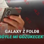 Geniş Ekranlı Samsung Galaxy Z Fold8 Canlı Görüntülendi: Katlanabilir Telefon Pazarında Yeni Bir Dönem Mi Başlıyor?