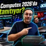 Acer’dan Computex 2026’da Yapay Zeka Destekli Yenilik Rüzgarı: AI Laptoplar, Oyun Canavarları ve Profesyonel Çözümler