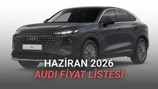 Audi Haziran 2026 Fiyat Listesi: Elektrikli Modellerden Lüks SUV’lara Kapsamlı Bakış Audi Haziran 2026 Fiyat Listesi: Elektrikli Modellerden Lüks SUV'lara Kapsamlı Bakış