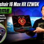 MSI Crosshair 16 Max HX E2WGK: Intel Core Ultra 290HX ve RTX 5070 ile Performansın Yeni Adresi