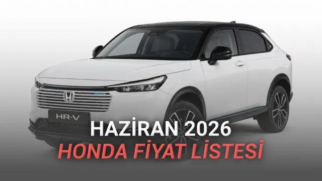 Honda Hibrit Fiyat Listesi Haziran 2026: e:HEV Modellerde Güncel Fiyatlar ve Kampanyalar Detaylı Analiz
