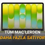 Apple’ın Bütçe Dostu Hamlesi: MacBook Neo, Tüm Mac Modellerini Geride Bırakarak Pazar Lideri Oldu