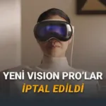 Apple Vision Pro’da Stratejik Dönüşüm: Yeni Nesil Gözlük Planları İptal Edildi, Odak Akıllı Gözlüklere Kaydı