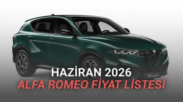 Alfa Romeo’nun Elektrikli ve Hibrit Atılımı: Junior ve Tonale Modelleriyle Haziran 2026 Fiyat Listesi Detayları