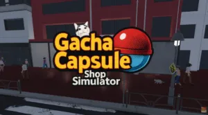 Türk Indie Stüdyosundan Japon Kültürüne Saygı Duruşu: Gacha Capsule Shop Simulator – Akihabara Steam’e Geliyor