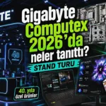 Computex 2026: Gigabyte’tan Yapay Zeka Destekli Yenilikler ve 40. Yıl Coşkusuyla Geleceğin Donanımları